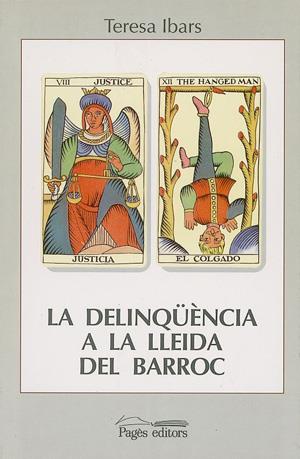 DELINQÜÈNCIA A LLEIDA DEL BARROC, LA | 9788479352141 | IBARS, TERESA