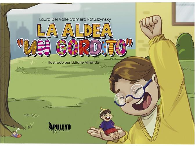 ALDEA "UN GORDITO", LA | 9788410609020 | CAMERO PATUSZYNSKY, LAURA DEL VALLE