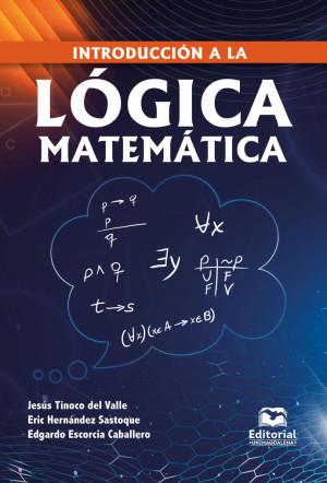 INTRODUCCIÓN A LA LÓGICA MATEMÁTICA | 9789587466089 | TINOCO DEL, JESÚS
