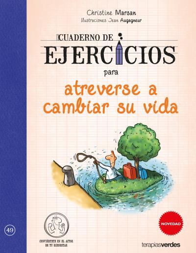 CUADERNO DE EJERCICIOS PARA ATREVERSE A CAMBIAR SU VIDA | 9788415612759 | MARSAN, CHRISTINE