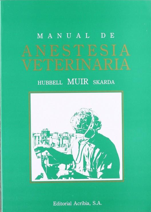 MANUAL DE ANESTESIA VETERINARIA | 9788420007212 | MUIR, W.