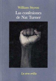 CONFESIONES DE NAT TURNER | 9788492451029 | STYRON, WILLIAM