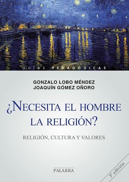 ¿NECESITA EL HOMBRE LA RELIGIÓN? | 9788498403824 | LOBO MÉNDEZ, GONZALO / OÑORO GÓMEZ, JOAQUÍN