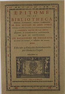 EPÍTOME DE LA BIBLIOTHECA ORIENTAL Y OCCIDENTAL NÁUTICA Y GEOGRÁFICA. VOL. II. RÚSTICA | 9788475280172 | DE LEÓN PINELO, A.