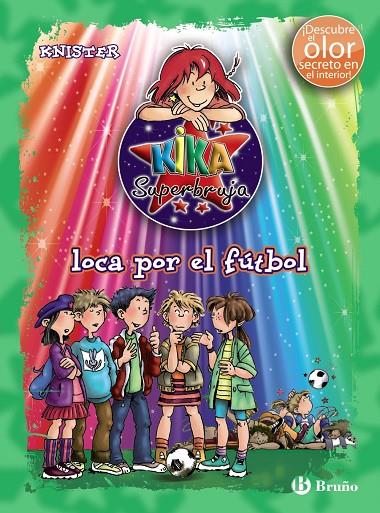 KIKA SUPERBRUJA, LOCA POR EL FÚTBOL | 9788421688304 | KNISTER