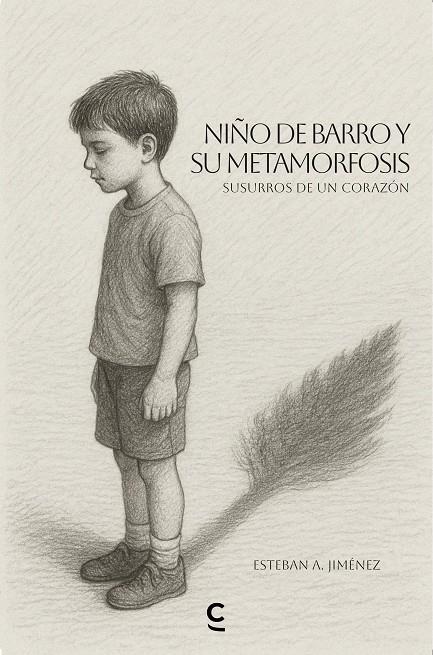 NIÑO DE BARRO Y SU METAMORFOSIS | 9791387773854 | JIMENEZ, ESTEBAN A.