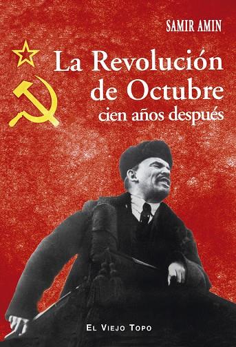 REVOLUCIÓN DE OCTUBRE CIEN AÑOS DESPUÉS, LA | 9788416995271 | AMIN, SAMIR