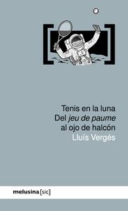 TENIS EN LA LUNA | 9788415373452 | VERGES, LLUIS
