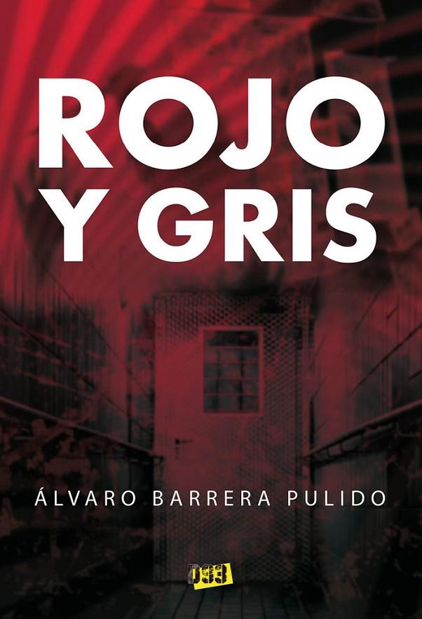 ROJO Y GRIS | 9788417895693 | BARRERA PULIDO, ALVARO