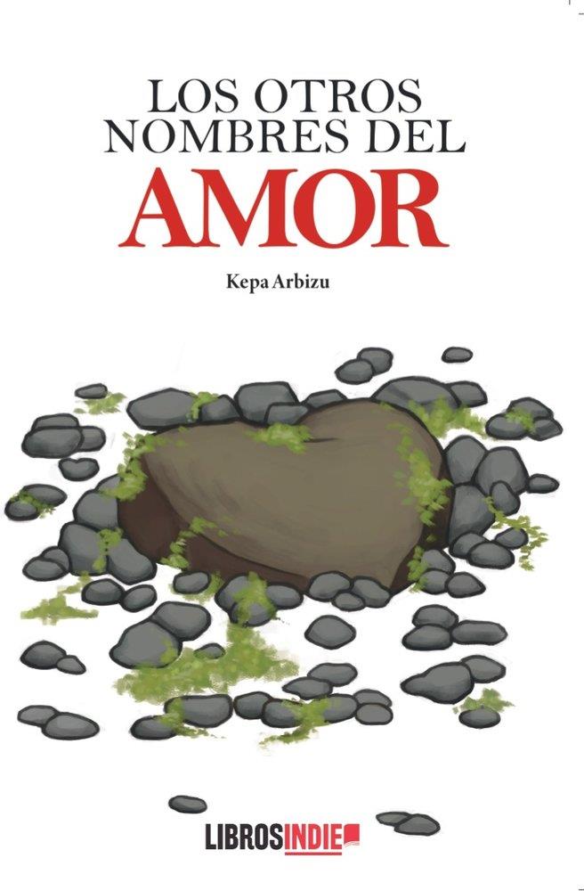 OTROS NOMBRES DEL AMOR, LOS | 9791387659332 | ARBIZU, KEPA