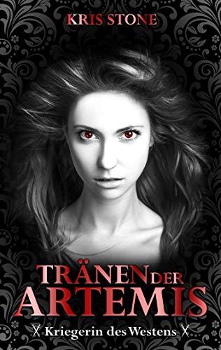TRÄNEN DER ARTEMIS | 9783750400245 | STONE, KRIS / STEINER, CHRESTINA