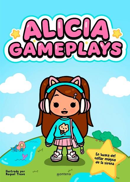 ALICIA GAMEPLAYS. EN BUSCA DEL COLLAR MÁGICO DE LA SIRENA | 9788419975119 | GAMEPLAYS, ALICIA