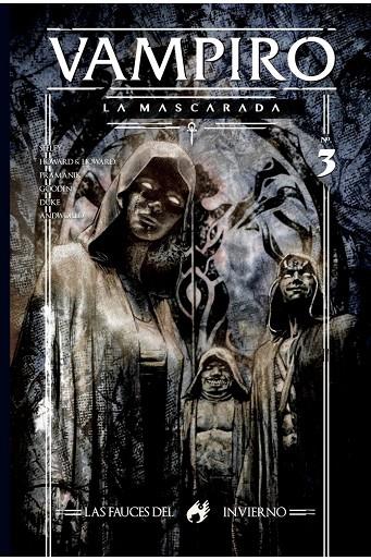 VAMPIRO : LA MASCARADA 03 : LAS FAUCES DEL INVIERNO | 9788412413144 | GOODEN, NATHAN / HOWARD, BLAKE / HOWARD, TINI