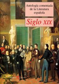 ANTOLOGÍA COMENTADA DE LA LITERATURA ESPAÑOLA DEL SIGLO XIX | 9788470398407 | VARIOS AUTORES