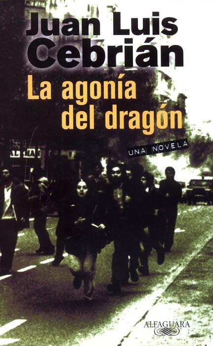 AGONÍA DEL DRAGÓN, LA | 9788420442082 | CEBRIÁN, JUAN LUIS
