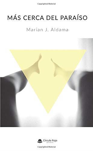 MÁS CERCA DEL PARAÍSO | 9788413176468 | J. ALDAMA, MARIAN
