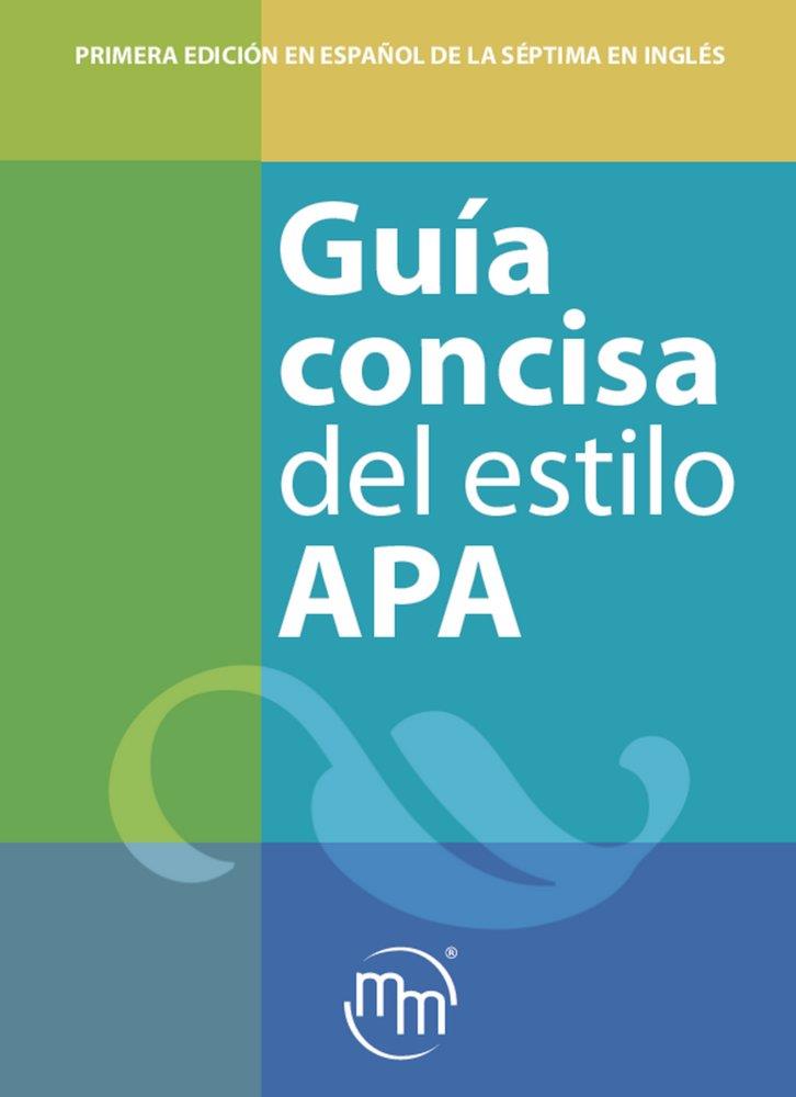 GUÍA CONCISA DEL ESTILO APA | 9786074489552 | APA