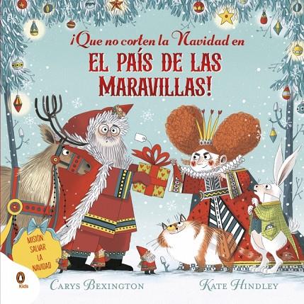 QUE NO CORTEN LA NAVIDAD EN EL PAÍS DE LAS MARAVILLAS! | 9788410318182 | BEXINGTON, CARYS