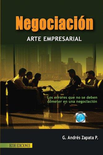 NEGOCIACIÓN | 9789586486316 | ZAPATA PÉREZ, GUILLERMO ANDRÉS