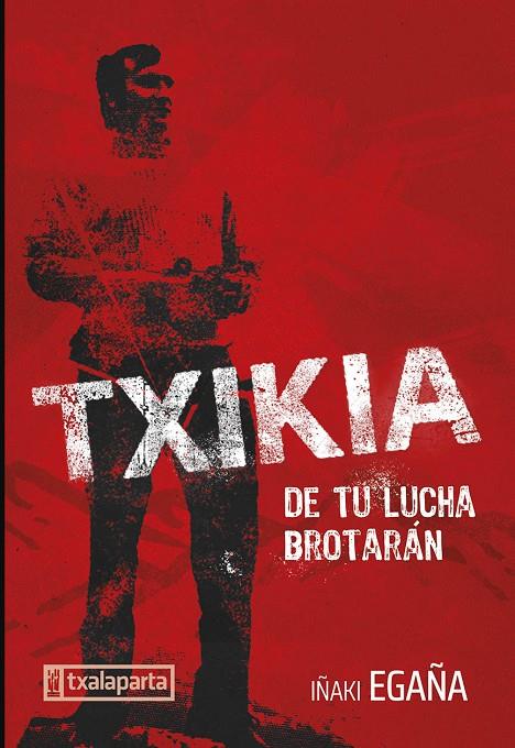 TXIKIA. BIOGRAFIA | 9788419319692 | EGAÑA SEVILLA, IÑAKI