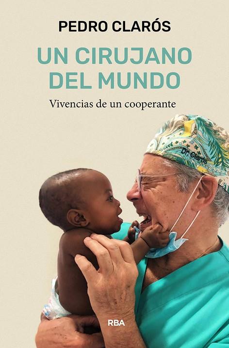 CIRUJANO DEL MUNDO, UN | 9788411322119 | CLARÓS, PEDRO