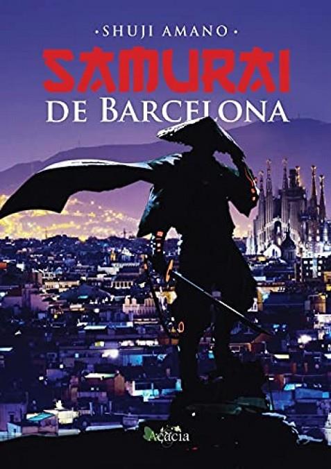 SAMURAI DE BARCELONA | 9788417924874 | SHUJI, AMANO
