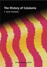 HISTORY OF CATALONIA, THE | 9788423207145 | HERNÀNDEZ CARDONA, FRANCESC XAVIER