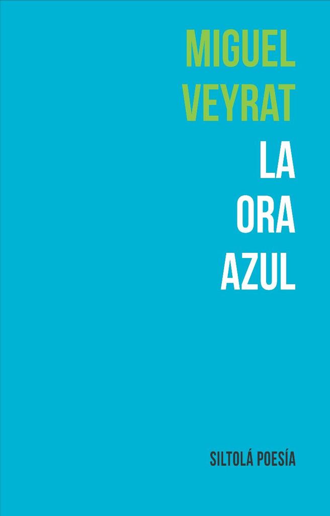 ORA AZUL, LA | 9788419298133 | VEYRAT, MIGUEL