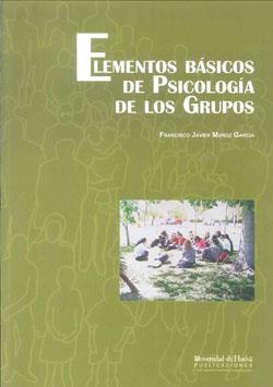 ELEMENTOS BASICOS DE PSICOLOGIA GRUPOS | 9788492679461 | MUÑOZ GARCIA, FRANCISCO JAVIER