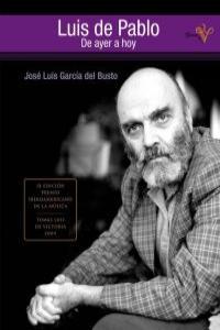 LUIS DE PABLO DE AYER A HOY | 9788480488068 | GARCIA DEL BUSTO, JOSE LUIS