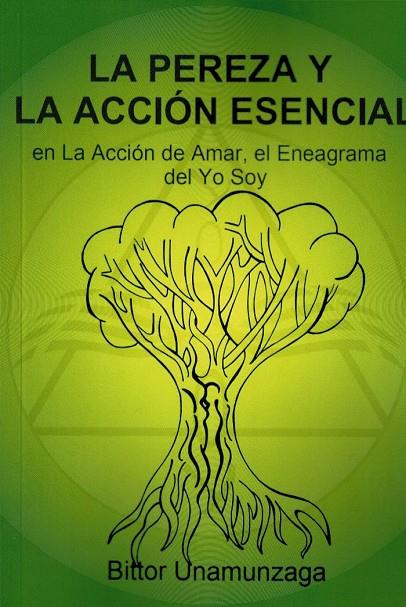 PEREZA Y LA ACCIÓN DE AMAR, LA | 9788419294104 | UNAMUNZAGA, BITTOR