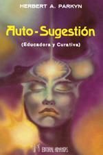 AUTO SUGESTION | 9788479100469 | PARKYN, H. A.