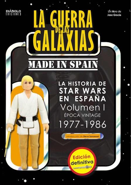 GUERRA DE LAS GALAXIAS MADE IN SPAIN 01, LA | 9788412126624 | GRACIA, JOSE