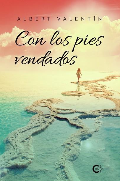 CON LOS PIES VENDADOS | 9788418310300 | VALENTÍN, ALBERT
