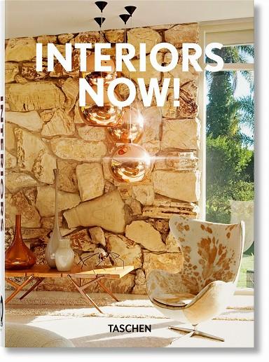 INTERIORS NOW! (40TH ED.) | 9783836591966 | TASCHEN, ANGELIKA