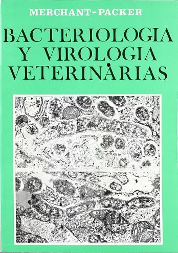 BACTERIOLOGÍA Y VIROLOGÍA VETERINARIAS | 9788420002385 | MERCHANT, I. A.