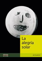 ALEGRÍA SOLAR, LA | 9788493549497 | SUASSI, J. M.