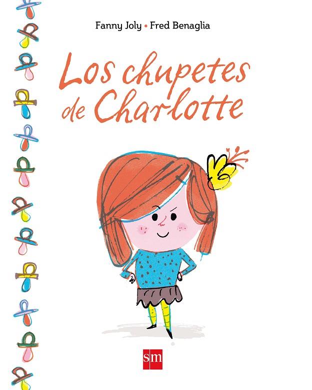 CHUPETES DE CHARLOTTE, LOS | 9788467583892 | JOLY , FANNY