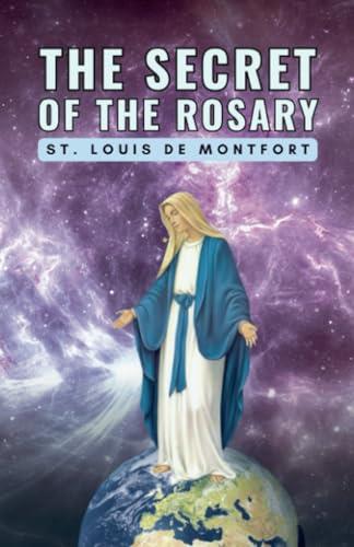 SECRET OF THE ROSARY, THE | 9791223026281 | DE MONTFORT, ST. LOUIS