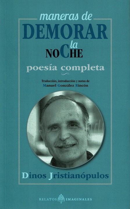 MANERAS DE DEMORAR LA NOCHE | 9788419710444 | JRISTIANÓPULOS, DINOS