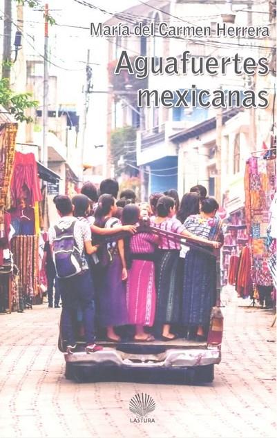 AGUAFUERTES MEXICANAS | 9788412038040 | HERRERA, MARIA DEL CARMEN