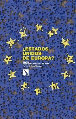 ¿ESTADOS UNIDOS DE EUROPA? | 9788490978597 | RODRIGUEZ-AGUILERA DE PRAT, CESAREO