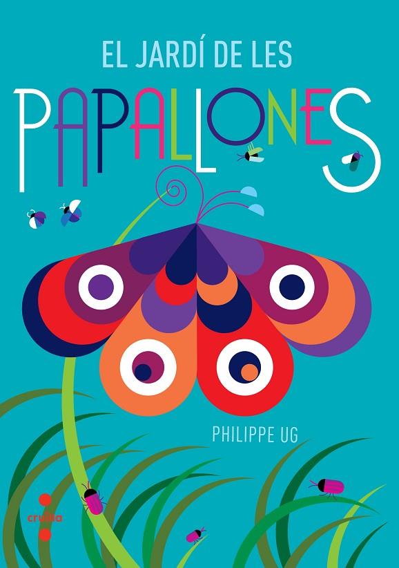 JARDI DE LES PAPALLONES, EL | 9788466137508 | UG, PHILIPPE