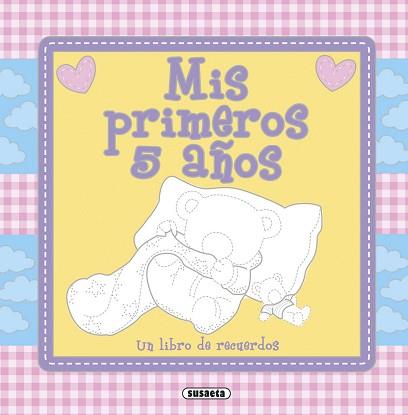 MIS PRIMEROS 5 AÑOS | 9788467737585 | SUSAETA, EQUIPO