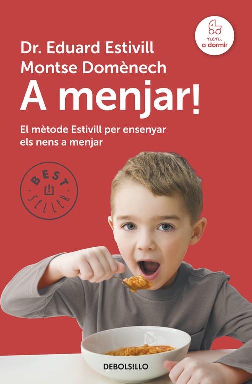 A MENJAR ! | 9788490328750 | ESTIVILL, EDUARD / DOMENECH, MONTSE