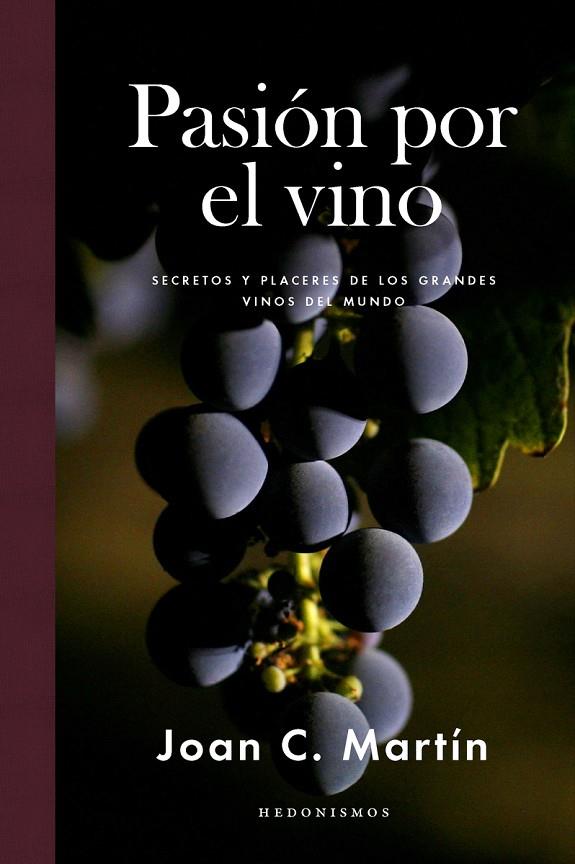 PASIÓN POR EL VINO | 9788415070887 | MARTIN, JOAN C.