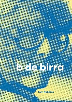 B DE BIRRA | 9788494579950 | ROBBINS, TOM