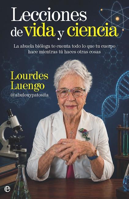 LECCIONES DE VIDA Y CIENCIA | 9788410943490 | LUENGO, LOURDES