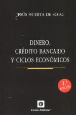 DINERO CREDITO BANCARIO Y CICLOS ECONOMICOS 7'ED | 9788472098176 | HUERTA DE SOTO, JESÚS