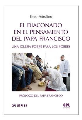 DIACONADO EN EL PENSAMIENTO DEL PAPA FRANCISCO, EL | 9788491651505 | PETROLINO, ENZO